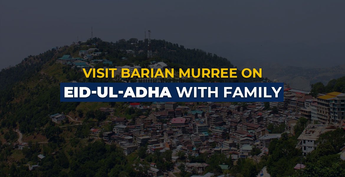 Visit Barian Murree on Eid ul Adha With Family