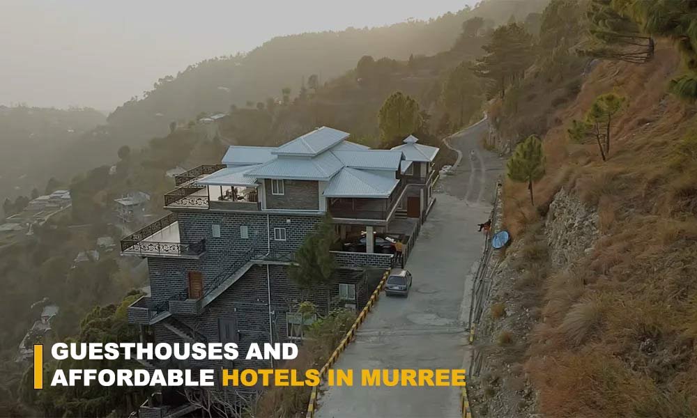 Guesthouses and Affordable Hotels in Murree