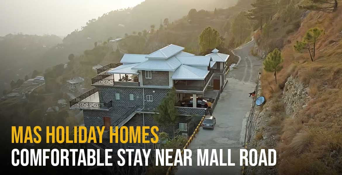 MAS Holiday Homes Comfortable Stay Near Mall Road.