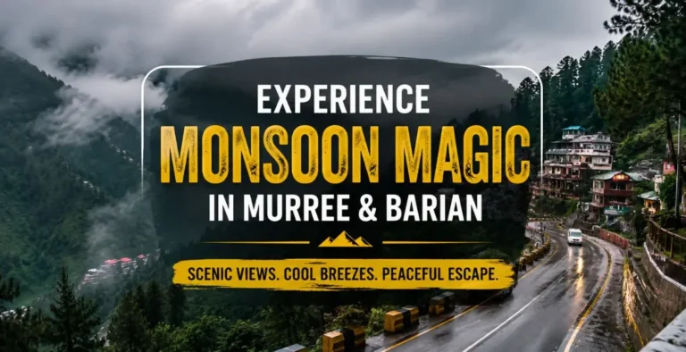 Experience Monsoon Magic in Murree and Barian