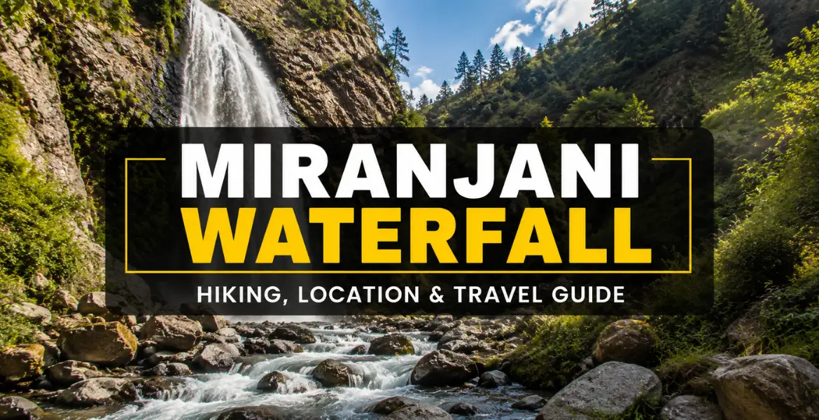 Miranjani Waterfall: A Complete Guide to Hiking, Location & Things to Know