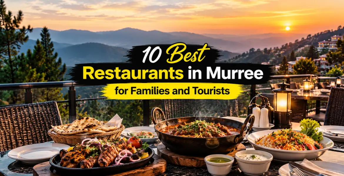 10 Best Restaurants in Murree